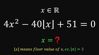 A quadratic equation involving floor value function #maths