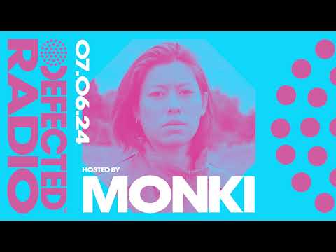 Defected Radio Show Hosted By Monki - 07.06.24