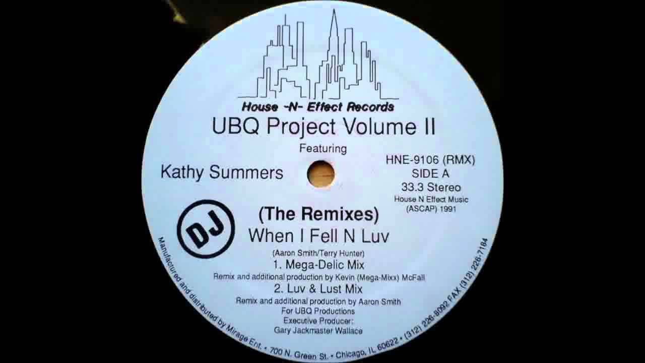 (1991) UBQ Project Volume II feat. Kathy Summers - When I Fell N Luv [Luv & Lust RMX]