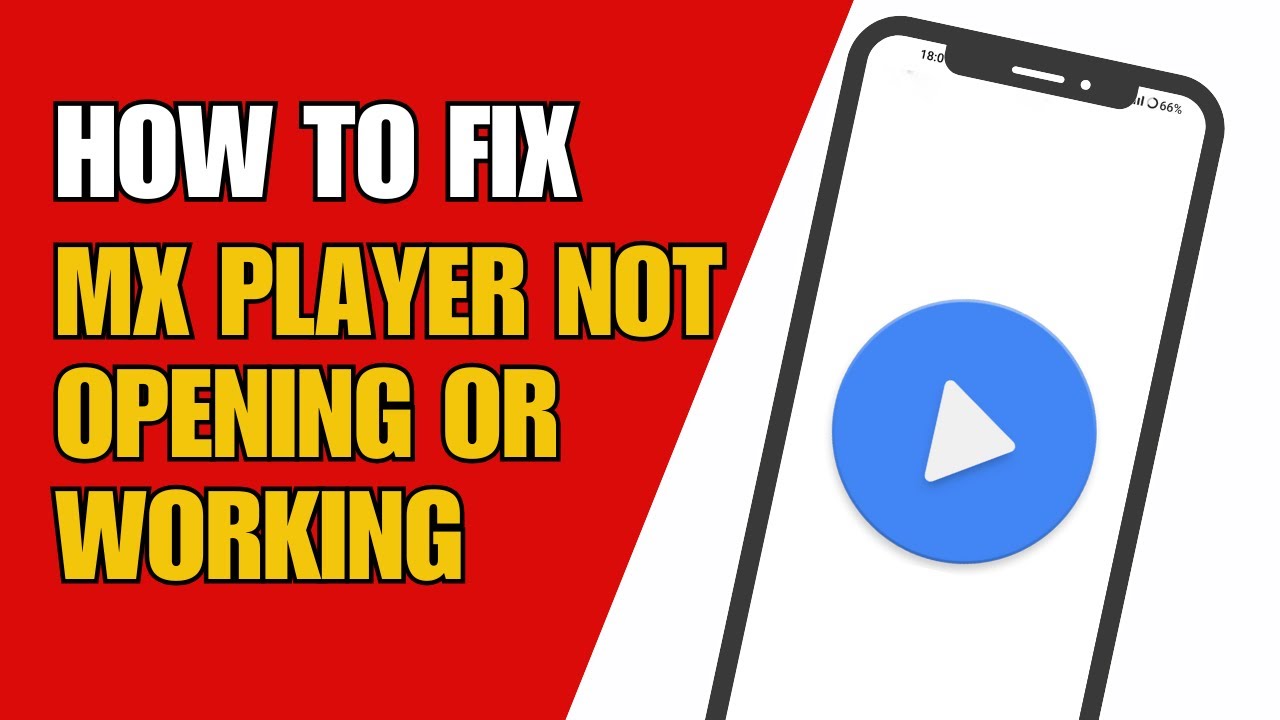Fix MX Player Not Opening or Working Properly in Android
