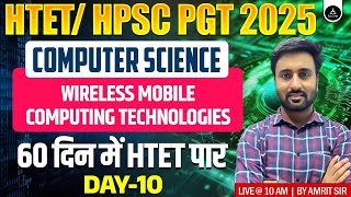 Wireless Mobile Computing Technologies | HTET/HPSC PGT Computer Science 2025 | HTET & HPSC Level 3