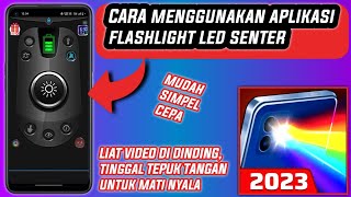 Cara Menggunakan Aplikasi Flashlight Led Senter screenshot 3