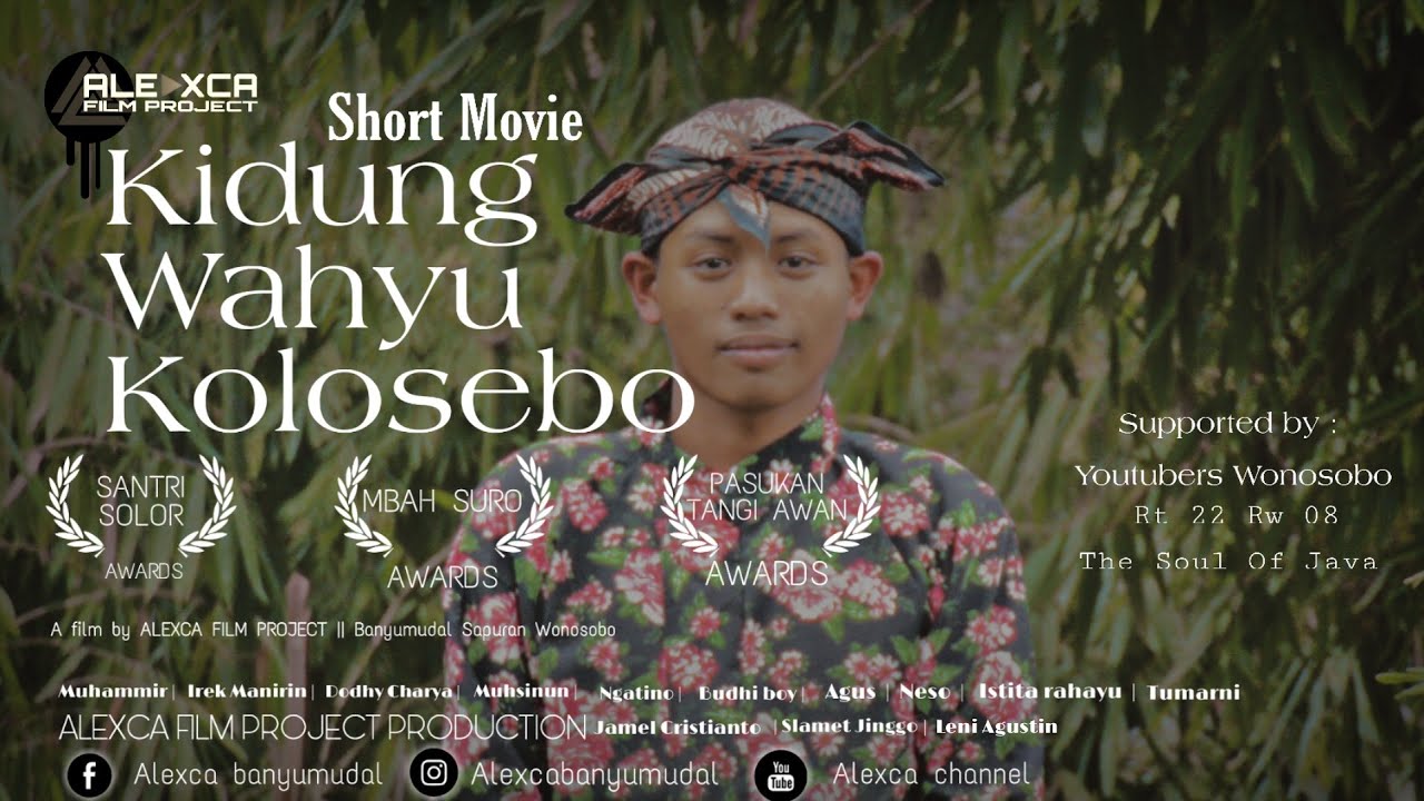 Kidung Wahyu Kolosebo || Film Pendek Wonosobo || Alexca Film Project Banyumudal || Youtube Wonosobo
