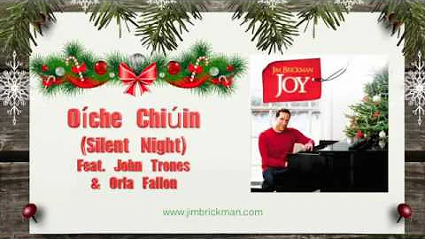 Jim Brickman - 15 Oiche Chiuin (Silent Night) Feat. John Trones & Orla Fallon