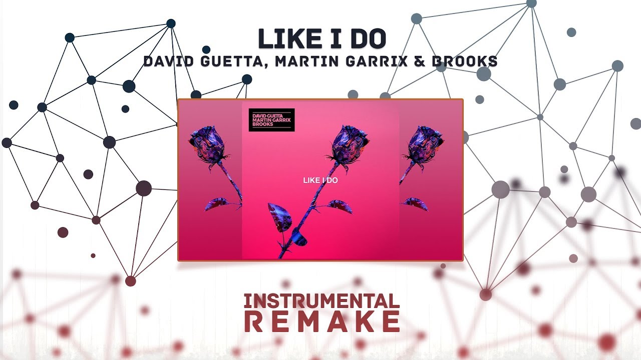 David Guetta, Martin Garrix & Brooks - Like I Do (Aldy Waani Instrumental Remake)