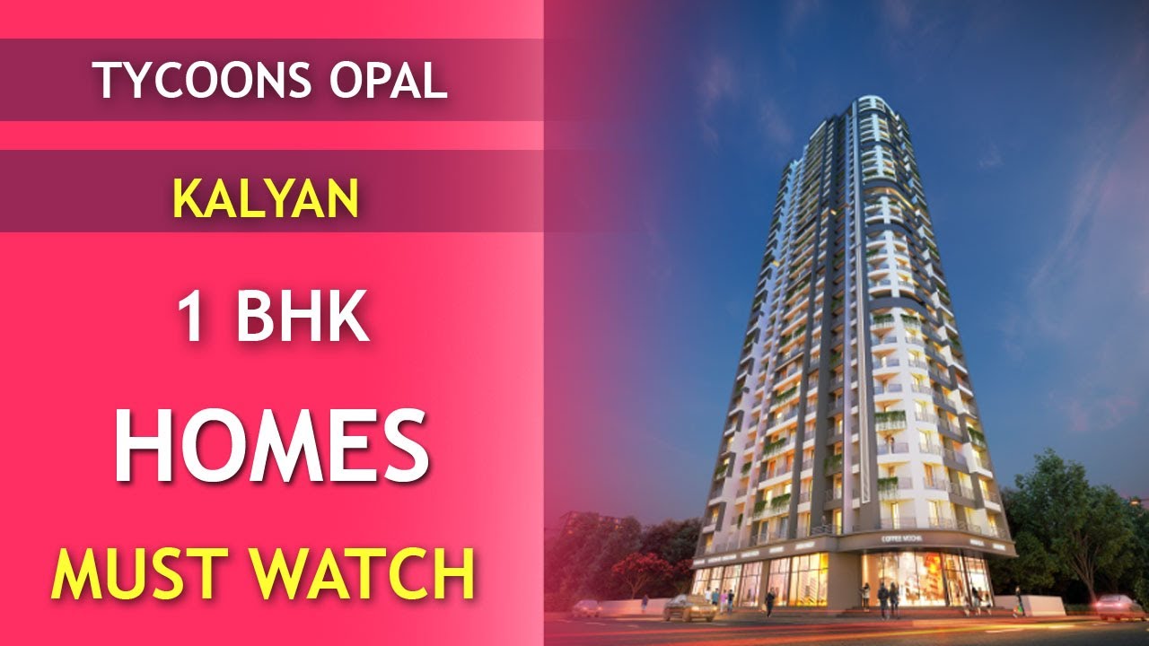 Tycoon Opal Kalyan  Luxurious 1 BHK Flats in Kalyan Mumbai