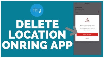Ring App: How to Delete Location on Ring App | Disable Location on Ring App | Remove Location