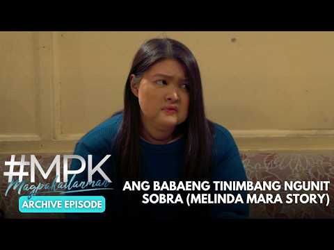 Magpakailanman: Ang Babaeng Tinimbang Ngunit Sobra (Full Episode)