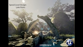Unreal Engine 4- Speed Level Design- Lake Ruins