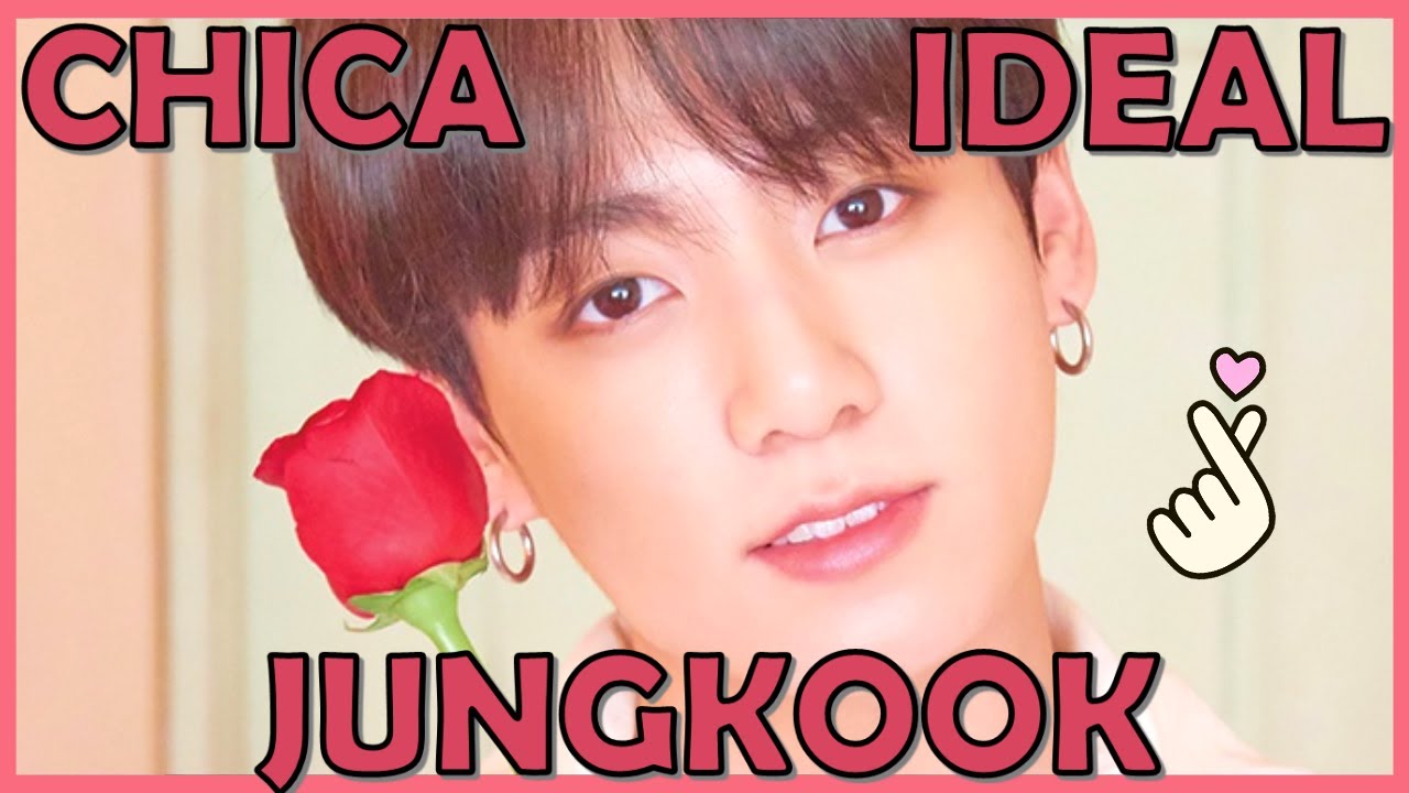 Chica Ideal De Jungkook 2026
