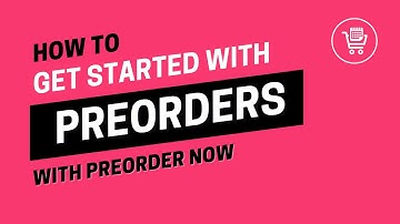 How to Get Started with PreOrder Now | Create Your First Preorder Product