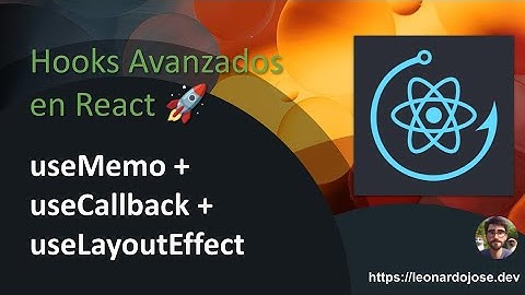 Hooks Avanzados en React 🚀 | useMemo + useCallback + useLayoutEffect | Mejora Performance y UX