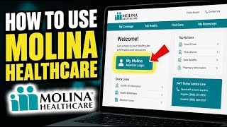 How to use Molina Healthcare - Detailed Guide