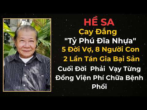 Hề Sa: Cay Đắng "Tỷ Phú Đĩa Nhựa" Chạy Vạy Từng Đồng Viện Phí, Đi Hát Chữa Bệnh Phổi