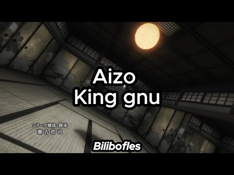 King Gnu - AIZO //// (Sub. Español)