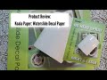 Product Review: Koala Paper: Waterslide Decal Paper (White Matte)