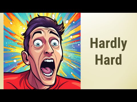 "Hardly Hard": Mastering the Adverb of Degree "Hardly"