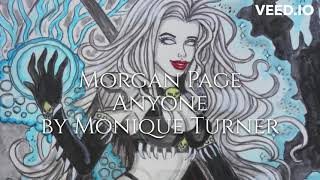 Morgan Page Anyone by Monique Turner