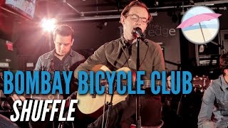 Bombay Bicycle Club - Shuffle (Live at the Edge)