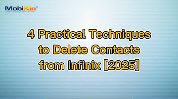 4 Practical Techniques to Delete Contacts from Infinix [2025]