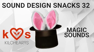 A magic spell – Sound Design Snacks 32