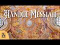 Handel's Messiah, HWV. 56 (Complete)