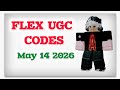 Flex UGC Codes in May 14* 2026 (*WORKED*) #Roblox #edit #codes #UGC#2026 #flexugccodes