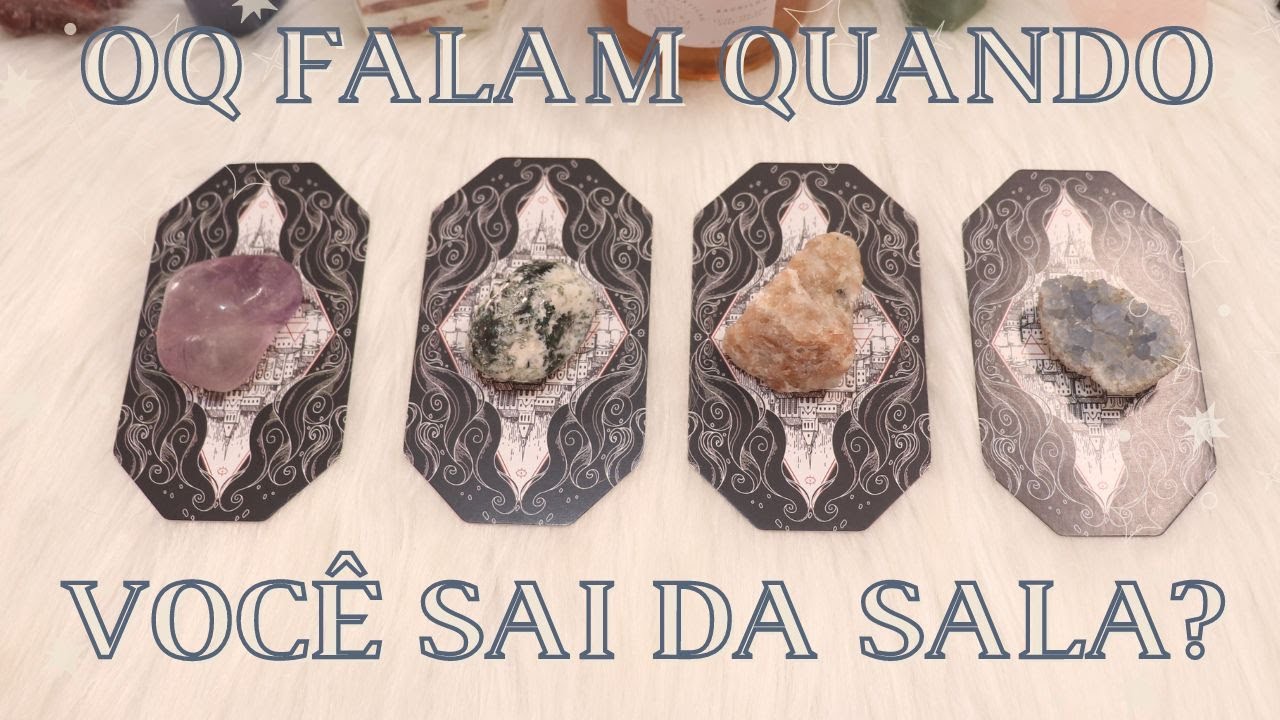 O Que Falam de Você Quando Você Sai da Sala? | Tiragem de Tarô