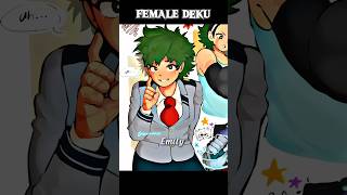 Female deku #anime #mha #deku #bakugou #todoroki #fyp #myheroacademia #edit #shorts
