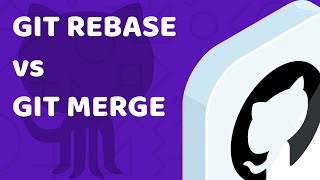 Git rebase vs merge - tutorial and comparison