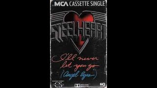 Steelheart - I'll Never Let You Go (1990)