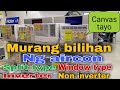 Murang Presyo ng Aircon sa Pilipinas | Split Type Inverter | Window Type Inverter|Aircon Canvassing