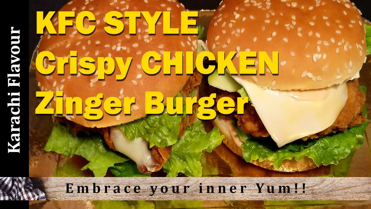 Kfc Zinger Burger Homemade Recipe Apna Food