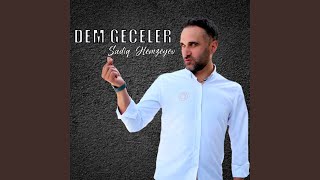 Dem Geceler - Sadiq Hemzeyev