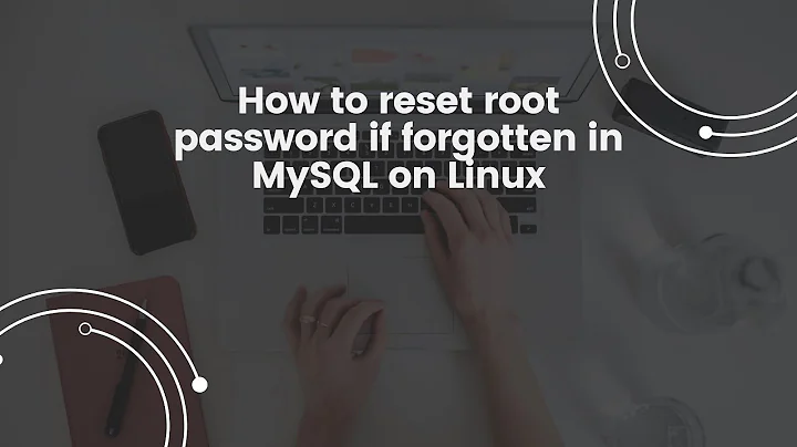 How to reset MySQL8 root password on Linux