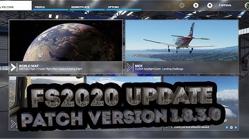 MICROSOFT FLIGHT SIMULATOR 2020 UPDATE PATCH VERSION 1.8.3.0