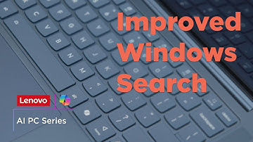 Using Improved Windows Search on Lenovo Copilot+ PCs | AI PC Series