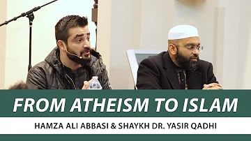 From Atheism To Islam | Hamza Ali Abbasi & Shaykh Dr. Yasir Qadhi