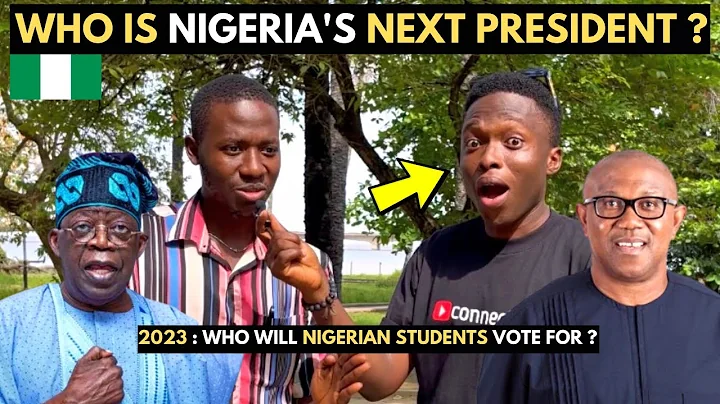 Nigeria's Next President - Who will Nigerian Students Vote for in 2023 Election Peter Obi ,Tinubu