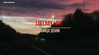 Roo Panes // Lullaby Love // Türkçe Çeviri Resimi