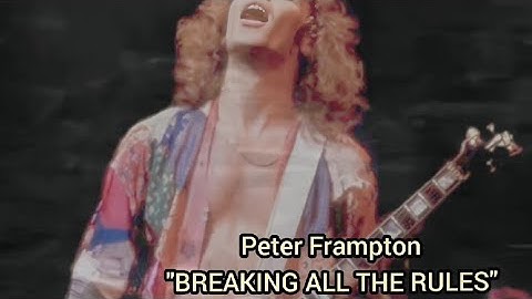 PETER FRAMPTON 🎸 BREAKING ALL THE RULES (1981) "HD"