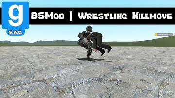 Gmod Short Addon Showcase - BSMod | Wrestling Killmove (including the animations that I