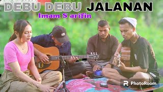 DEBU-DEBU JALANAN - Imam S Arifin | Ayu Sukasari