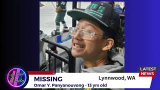 MISSING - Omar Y. Panyanouvong 13yrs old - Lynnwood, WA