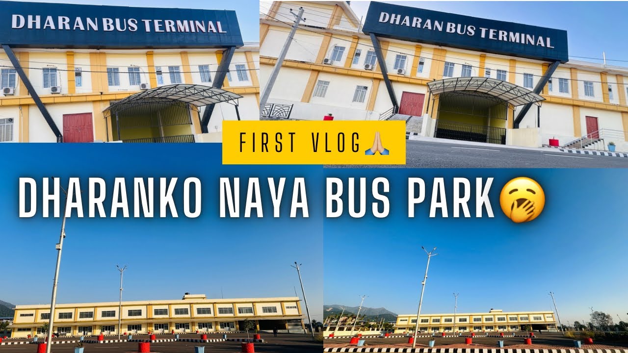 First vlog Dharan new bus park day -1 