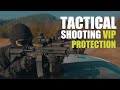 Tactical shooting vip protection