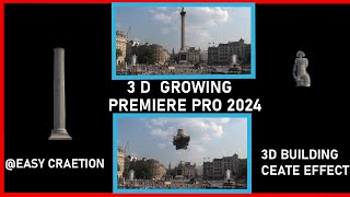 3D BUILDING GROW EFFECT PREMIERE PRO 2024
