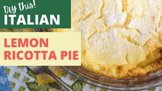 How to Make Easy Italian Ricotta Pie