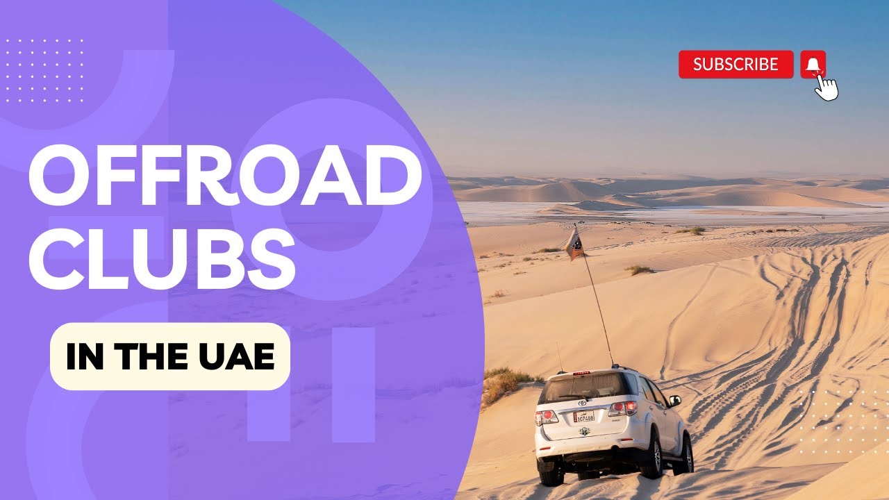 Explore the Best Off-Road Clubs in the UAE - A Thrilling Adventure Awaits!