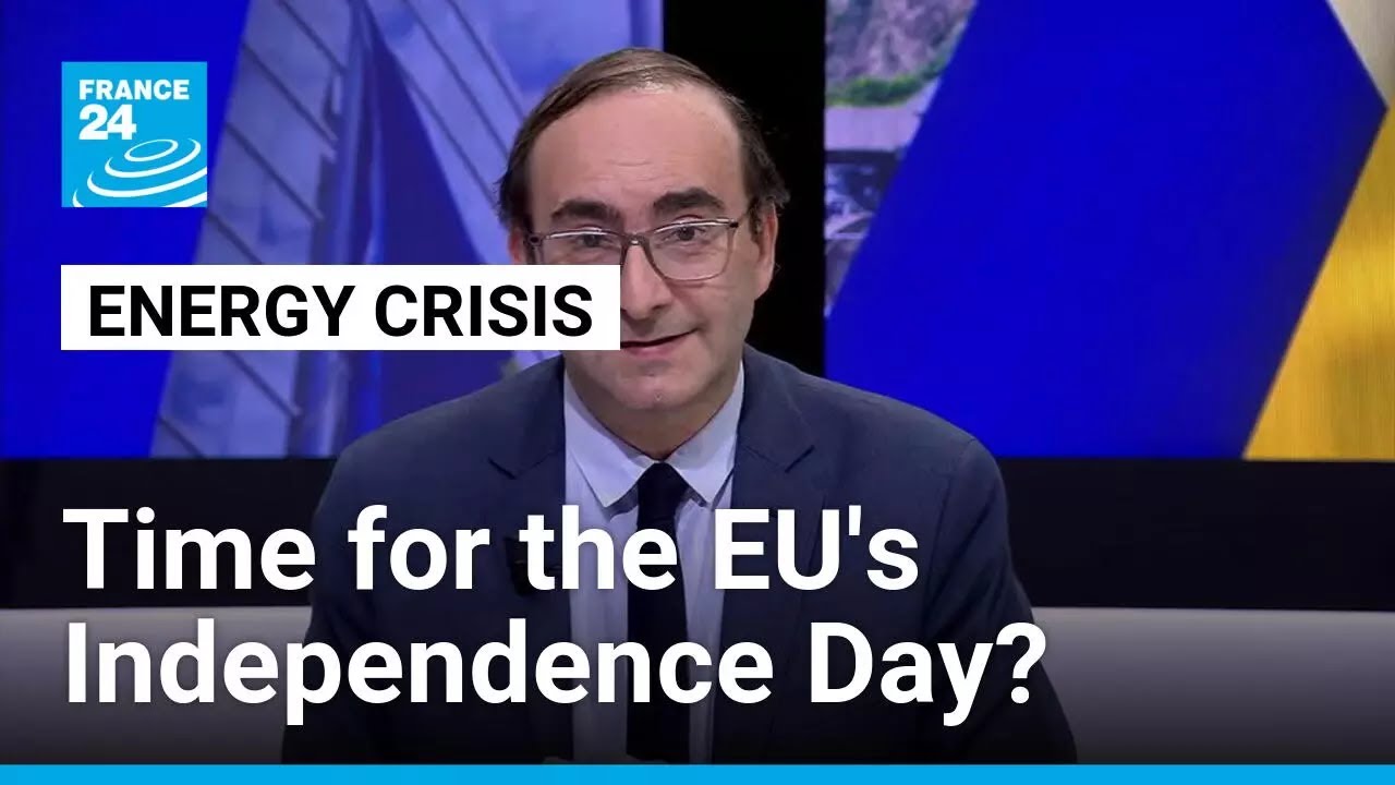 Energy crisis: Time for the EU's Independence Day? • FRANCE 24 English